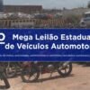 ALIENAÇÃO | Judiciário divulga Edital para leilão presencial e eletrônico de 821 veículos