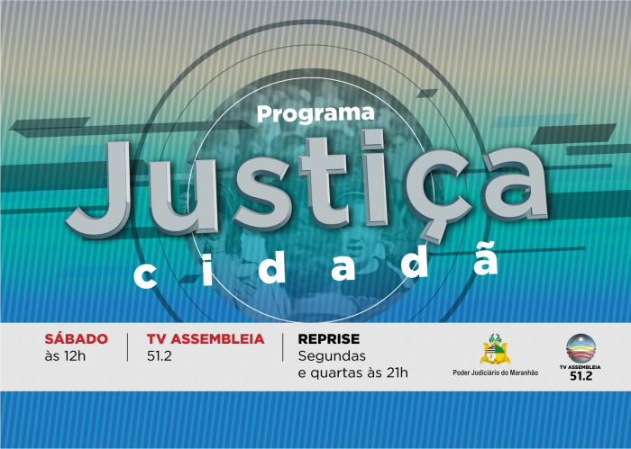 JUSTIÇA ELETRÔNICA NA TV | Uso de novas tecnologias aumenta eficácia e celeridade do Judiciário do Maranhão