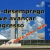 Proposta de taxar seguro-desemprego não deve avançar no Congresso