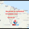 O estado do Maranhão já contabiliza 71 cidades com COVID-19