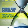 Gripe, febre, dor de garganta, tosse seca, perda do paladar ou do olfato procure a UBS DA MAIOBA