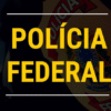 Polícia Federal realiza Operação contra a propaganda eleitoral ilegal