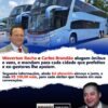 Bandão e Weverto mandam dolis ônibus e vans para cada cidade que prefeito e ex-gestores lhe apoiam