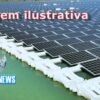 Fernando de Noronha vai ganhar usina solar flutuante
