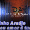 Dinho Araújo, o top da sofrência
