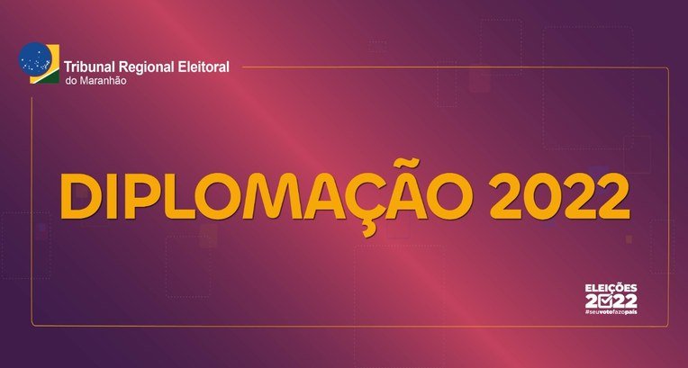 Diplomação das eleitas e eleitos no Maranhão ocorrerá no dia 17 de dezembro