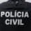 POLÍCIA CIVIL DEFLAGRA OPERAÇÃO PARA CUMPRIR MANDADOS JUDICIAIS CONTRA ORGANIZAÇÃO CRIMINOSA VOLTADA PARA O TRÁFICO DE DROGAS, ARMAS E CIGARROS