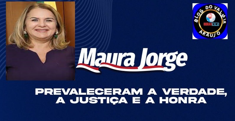 Maura Jorge diz que foi vítima de um golpe político e o TJMA anulou a decisão de afastamento