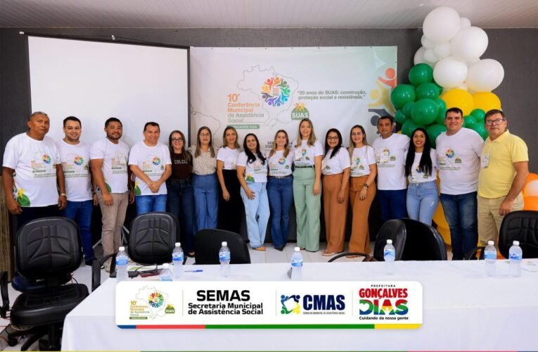 Gonçalves Dias realiza a10ª Conferência Municipal de Assistência Social