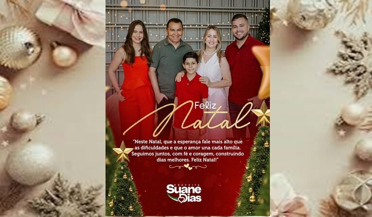 Mensagem de Natal da prefeita Suane Dias e família a todos os gonçalvinos